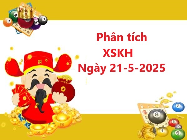 Thống kê xổ số Khánh Hòa 21/5/2025