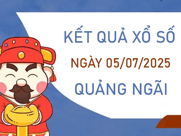 Thống kê xổ số Quảng Ngãi ngày 5/7/2025 chi tiết