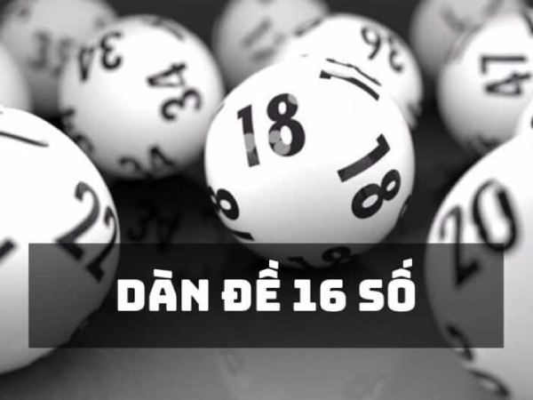 Tìm hiểu dàn đề 16 số khung 5 ngày hiệu quả